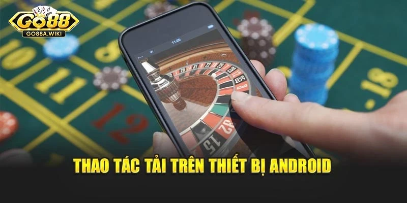 Thao tác tải trên thiết bị Android Thao tác tải trên thiết bị Android